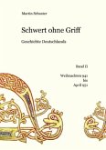 Schwert ohne Griff. Geschichte Deutschlands / Schwert ohne Griff