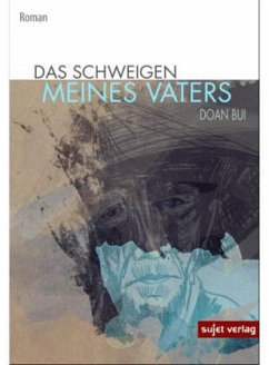 Das Schweigen meines Vaters - Bui, Doan