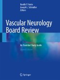 Vascular Neurology Board Review (eBook, PDF)