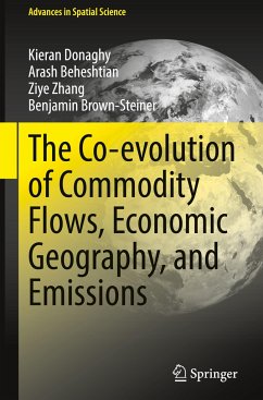 The Co-evolution of Commodity Flows, Economic Geography, and Emissions - Donaghy, Kieran;Beheshtian, Arash;Zhang, Ziye