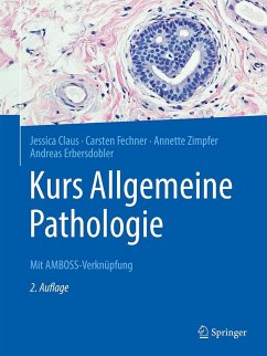 Kurs Allgemeine Pathologie - Claus, Jessica;Fechner, Carsten;Zimpfer, Annette