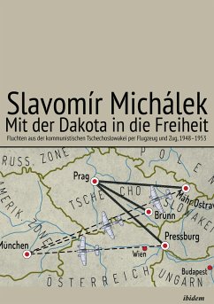 Mit der Dakota in die Freiheit - Michalek, Slavomir