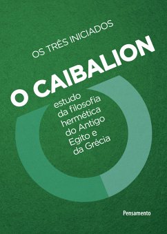 O Caibalion (eBook, ePUB) - iniciados, Os três