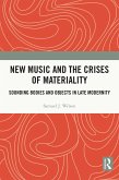New Music and the Crises of Materiality (eBook, PDF)