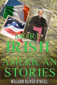 More Irish and American Stories (eBook, ePUB) - O'Neill, William