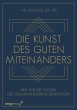 Die Kunst des guten Miteinanders... - Bild 1