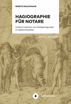 Hagiographie für Notare (eBook, PDF) - Rauchhaus, Moritz