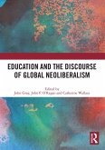 Education and the Discourse of Global Neoliberalism (eBook, PDF)
