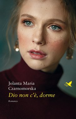 Dio non c’è, dorme (eBook, ePUB) - Maria Czarnomorska, Jolanta