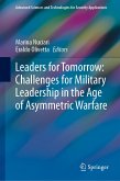 Leaders for Tomorrow: Challenges for Military Leadership in the Age of Asymmetric Warfare (eBook, PDF)