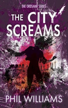 The City Screams (Ordshaw, #4) (eBook, ePUB) - Williams, Phil