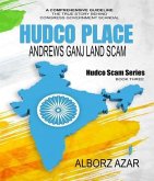 HUDCO PLACE Andrews Ganj Land Scam (eBook, ePUB)