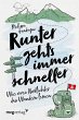 Runter geht's immer schneller (eBook,... - Bild 1