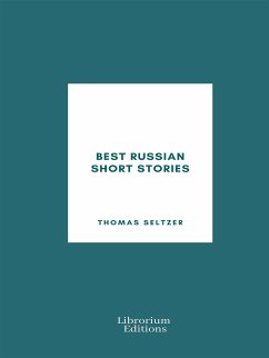 Best Russian Short Stories (eBook, ePUB) - Seltzer, Thomas