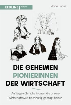 Die geheimen Pionierinnen der Wirtschaft (eBook, PDF) - Lucas, Jana