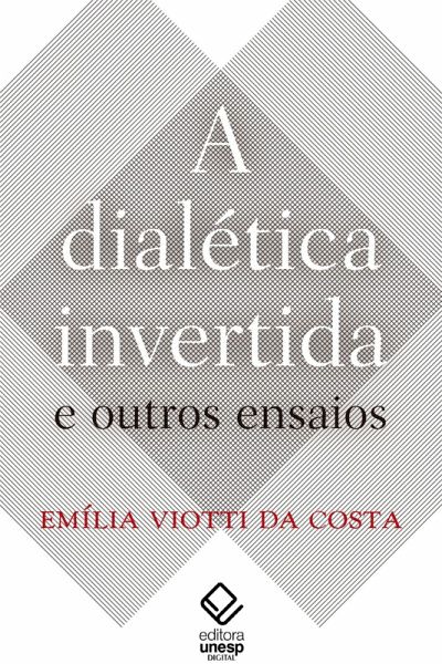 A dialética invertida e outros ensaios (eBook, ePUB)