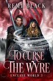 To Curse the Wyre (Spells of Air, #3) (eBook, ePUB)