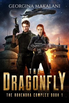 The Dragonfly (The Rohendra Complex, #1) (eBook, ePUB) Cover The Dragonfly (The Rohendra Complex, #1) (eBook, ePUB)