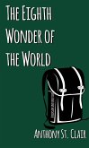 The Eighth Wonder of the World: A Rucksack Universe Story (eBook, ePUB)