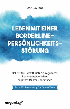 Leben mit einer Borderline-Persönlichkeitsstörung (eBook, PDF) - Fox, Daniel