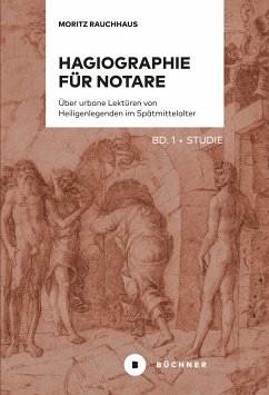 Hagiographie für Notare (eBook, PDF) - Rauchhaus, Moritz