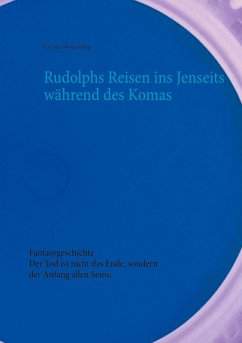 Rudolphs Reisen ins Jenseits während des Komas (eBook, ePUB)