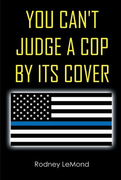 You Can't Judge A Cop by Its Cover (eBook, ePUB)