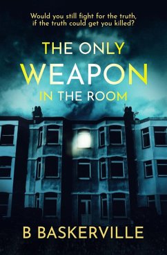 The Only Weapon In The Room (eBook, ePUB) - Baskerville, B.