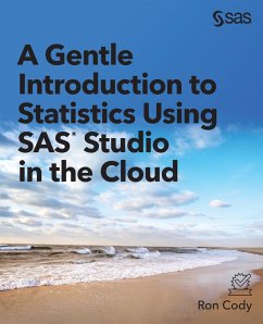 A Gentle Introduction to Statistics Using SAS Studio in the Cloud (eBook, ePUB) - Cody, Ron