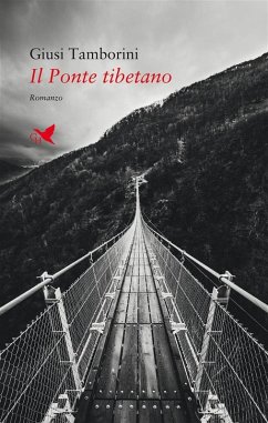 Il Ponte tibetano (eBook, ePUB) - Tamborini, Giusi