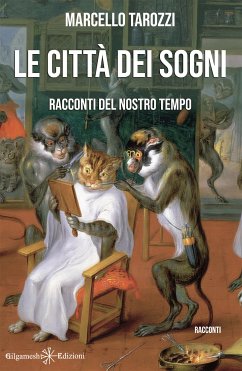 Le città dei sogni (eBook, ePUB) - Tarozzi, Marcello