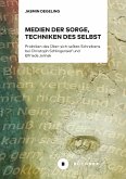 Medien der Sorge, Techniken des Selbst (eBook, PDF)