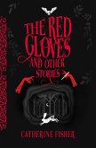 The Red Gloves and Other Stories (eBook, ePUB)