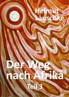 Der Weg nach Afrika (eBook, ePUB) - Lauschke, Helmut