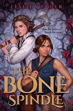 The Bone Spindle (eBook, ePUB) - Vedder, Leslie