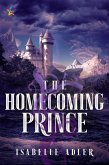 The Homecoming Prince (The Castaway Prince, #3) (eBook, ePUB)