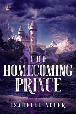 The Homecoming Prince (The Castaway Prince, #3) (eBook, ePUB) - Adler, Isabelle