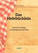 15 Arten, Hefe selbst herzustellen... - Bild 1