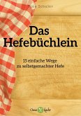 15 Arten, Hefe selbst herzustellen (eBook, ePUB)