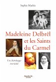 Madeleine Delbrêl et les saints du Carmel (eBook, ePUB)