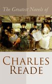 The Greatest Novels of Charles Reade (eBook, ePUB)