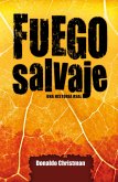 Fuego salvaje (eBook, ePUB) Fuego salvaje (eBook, ePUB)