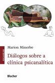 Diálogos sobre a clínica psicanalítica (eBook, ePUB)