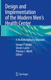 Design and Implementation of the Modern Men’s Health Center (eBook, PDF)