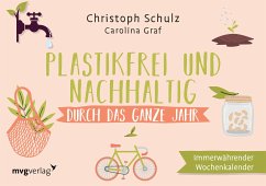 Plastikfrei und nachhaltig durch das ganze Jahr (eBook, PDF) - Schulz, Christoph; Graf, Carolina