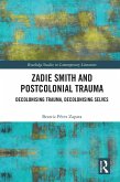 Zadie Smith and Postcolonial Trauma (eBook, PDF)