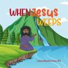 When Jesus Weeps (eBook, ePUB) - Bild 1