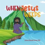 When Jesus Weeps (eBook, ePUB)