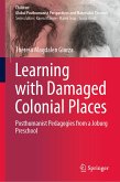 Learning with Damaged Colonial Places (eBook, PDF)