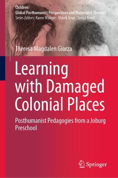 Learning with Damaged Colonial Places (eBook, PDF) - Giorza, Theresa Magdalen